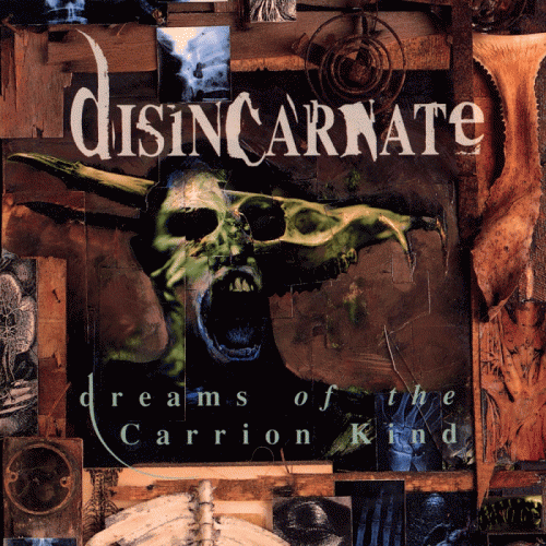 Disincarnate : Dreams of the Carrion Kind